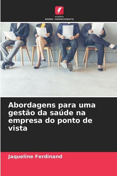 Produktbild: Abordagens para uma gest&atilde;o da sa&uacute;de na empresa do ponto de vista