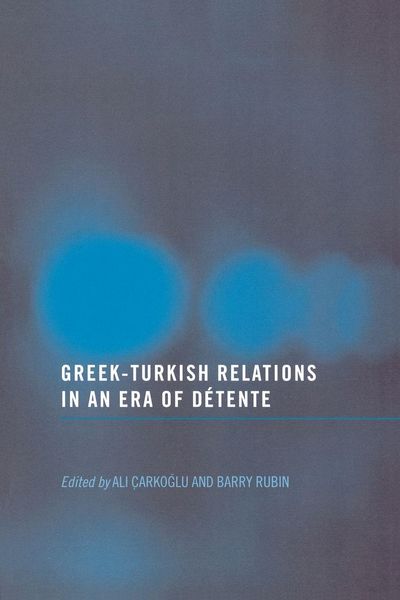Produktbild: Greek-Turkish Relations in an Era of D&eacute;tente