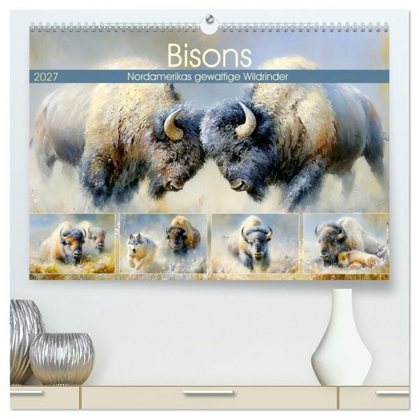 Produktbild: Bisons. Nordamerikas gewaltige Wildrinder (hochwertiger Premium Wandkalender 2027 DIN A2 quer), Kunstdruck in Hochglanz