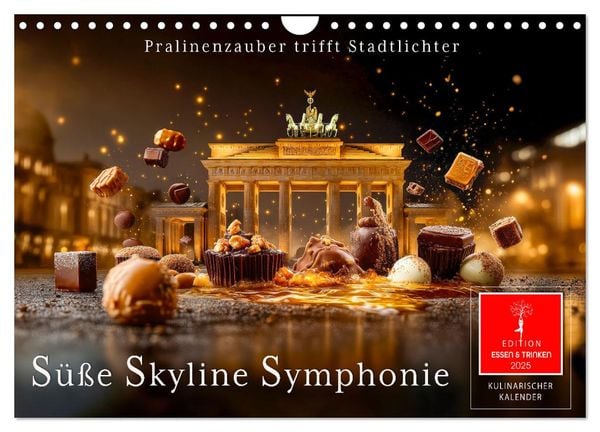 Süße Skyline Symphonie (Wandkalender 2025 DIN A4 quer), CALVENDO Monatskalender