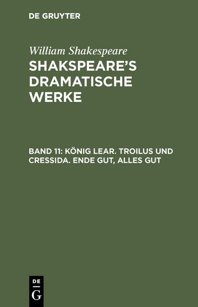 Produktbild: K&ouml;nig Lear. Troilus und Cressida. Ende gut, Alles gut