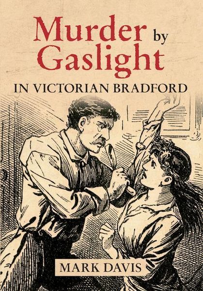 Produktbild: Murder by Gaslight in Victorian Bradford