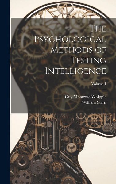 Produktbild: The Psychological Methods of Testing Intelligence; Volume 1