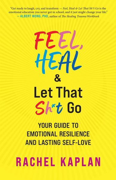 Produktbild: Feel, Heal, and Let That Sh*t Go