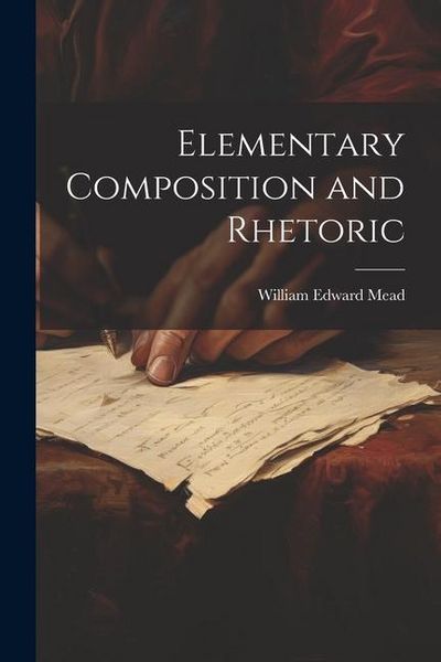 Produktbild: Elementary Composition and Rhetoric