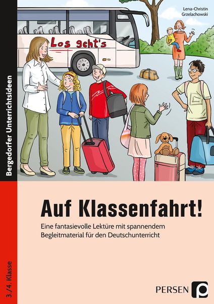 Auf Klassenfahrt!, Taschenbuch von Lena-Christin Grzelachowski, Persen Verlag in der AAP Lehrerwelt GmbH, 9783403205876