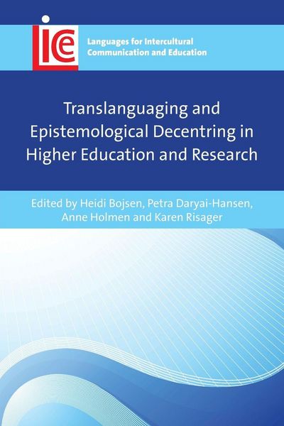Produktbild: Translanguaging and Epistemological Decentring in Higher Education and Research