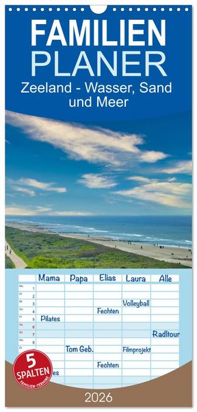 Familienplaner 2026 - Zeeland - Wasser, Sand und Meer mit 5 Spalten (Wandkalender, 21 x 45 cm) CALVENDO