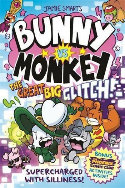 Bunny vs Monkey: The Great Big Glitch, Taschenbuch von Jamie Smart, David Fickling Books, 9781788453097