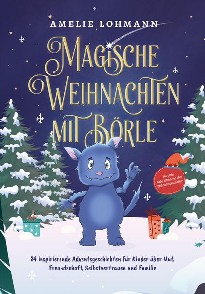 Produktbild: Magische Weihnachten mit B&ouml;rle: 24 inspirierende Adventsgeschichten f&uuml;r Kinder &uuml;ber Mut, Freundschaft, Selbstvertrauen und Familie - inkl. gratis Audi