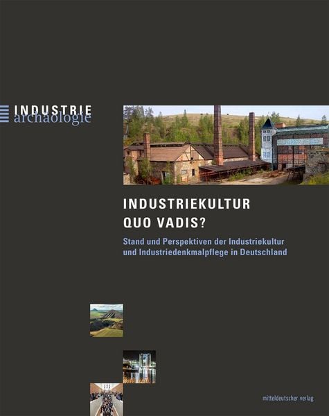 Produktbild: Industriekultur quo vadis?