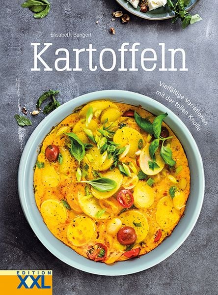 Kartoffeln, Gebundene Ausgabe von Elisabeth Bangert, Edition XXL, 978-3-89736-813-2