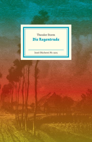 Die Regentrude, Gebundene Ausgabe von Theodor Storm, Insel, 978-3-458-19505-4