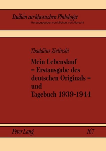 Produktbild: Mein Lebenslauf &ndash; Erstausgabe des deutschen Originals &ndash; und Tagebuch 1939-1944