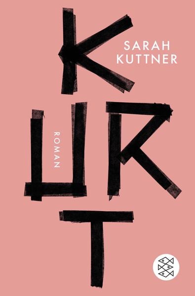 Kurt, Taschenbuch von Sarah Kuttner, Fischer Taschenbuch Verlag