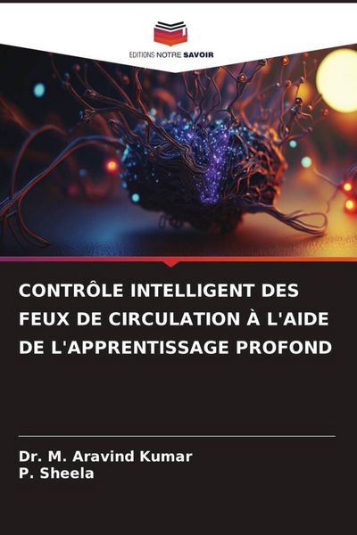 Produktbild: Contr&ocirc;le Intelligent des Feux De Circulation &Agrave; L'aide De L'apprentissage Profond