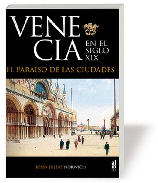 Produktbild: Venecia en el siglo XIX : el para&iacute;so de las ciudades