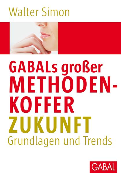 Produktbild: GABALs gro&szlig;er Methodenkoffer. Zukunft