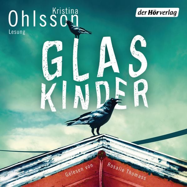 Glaskinder - Kristina Ohlsson, Audio, 9783844516951
