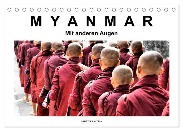 Myanmar – Mit anderen Augen (Tischkalender 2026 DIN A5 quer), CALVENDO Monatskalender