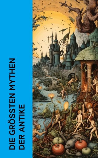 Produktbild: Die gr&ouml;&szlig;ten Mythen der Antike