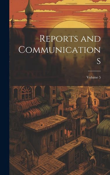 Produktbild: Reports and Communications; Volume 5