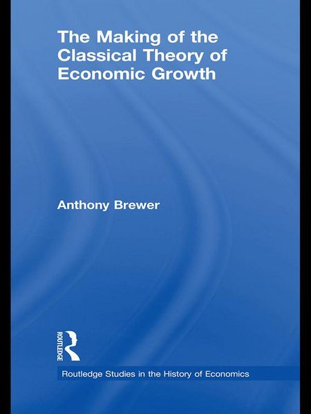 Produktbild: The Making of the Classical Theory of Economic Growth