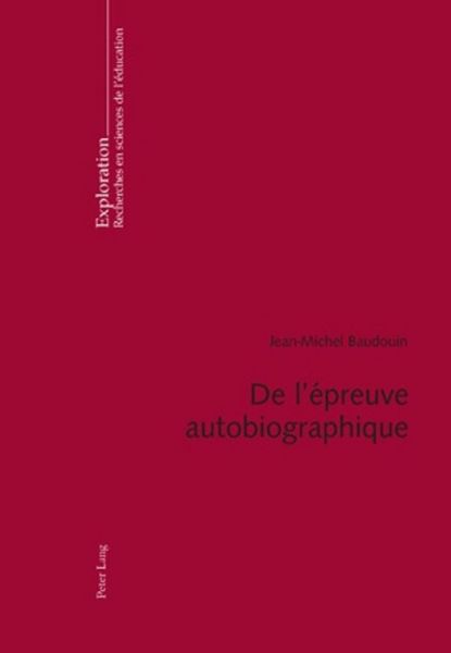 Produktbild: De l&rsquo;&eacute;preuve autobiographique