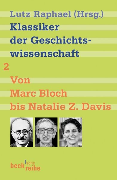 Produktbild: Klassiker der Geschichtswissenschaft Bd. 2: Von Fernand Braudel bis Natalie Z. Davis