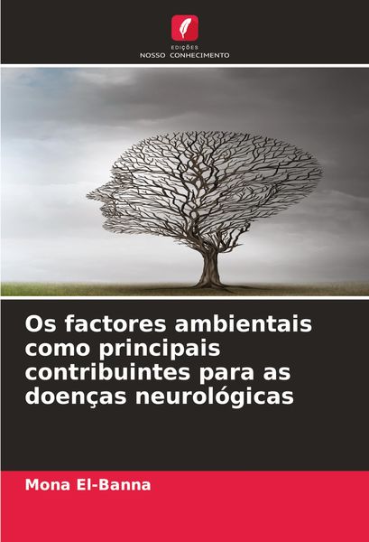 Produktbild: Os factores ambientais como principais contribuintes para as doen&ccedil;as neurol&oacute;gicas