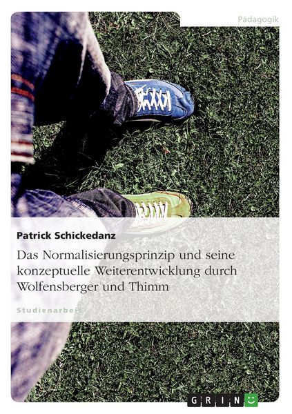 Produktbild: Das Normalisierungsprinzip und seine konzeptuelle Weiterentwicklung durch Wolfensberger und Thimm