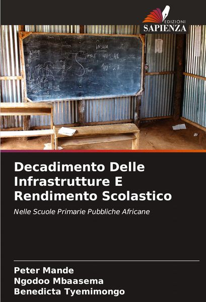 Produktbild: Decadimento Delle Infrastrutture E Rendimento Scolastico