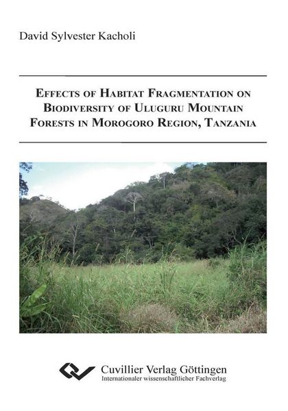 Produktbild: Effects of Habitat Fragmentation on Biodiversity of Uluguru Mountain Forests in Morogoro Region, Tanzania
