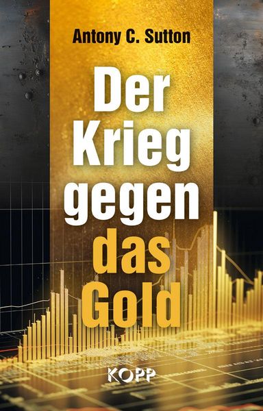 Produktbild: Der Krieg gegen das Gold