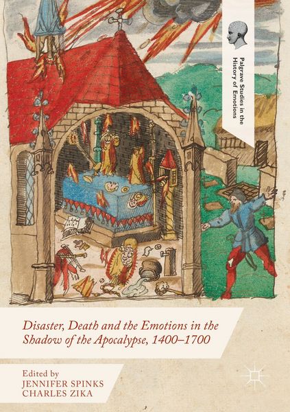 Produktbild: Disaster, Death and the Emotions in the Shadow of the Apocalypse, 1400&ndash;1700
