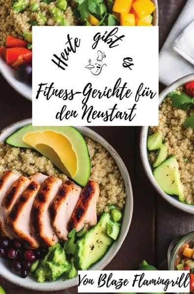 Produktbild: Heute gibt es / Heute gibt es - Fitness-Gerichte f&uuml;r den Neustart
