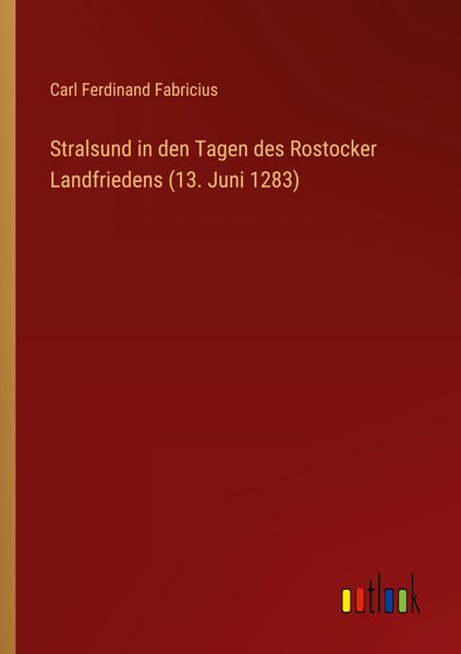 Produktbild: Stralsund in den Tagen des Rostocker Landfriedens (13. Juni 1283)