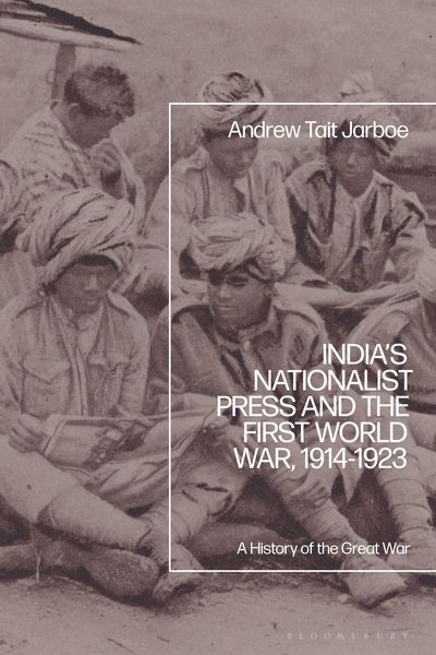 Produktbild: India's Nationalist Press and the First World War, 1914-1923