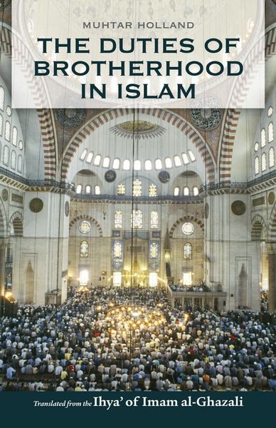 Produktbild: The Duties of Brotherhood in Islam