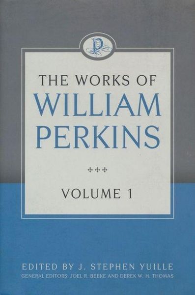 Produktbild: The Works of William Perkins, Volume 1