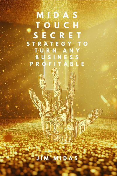 Produktbild: Midas Touch Secret: Strategy to Turn Any Business Profitable