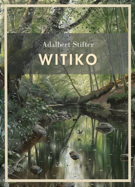 Produktbild: Adalbert Stifter: Witiko. Vollst&auml;ndige Neuausgabe