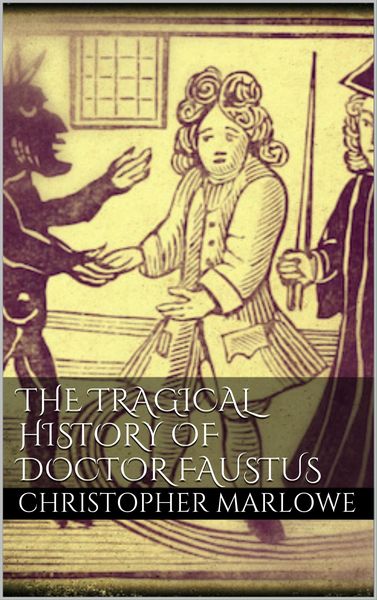 Produktbild: The Tragical History of Doctor Faustus