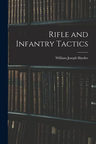 Produktbild: Rifle and Infantry Tactics