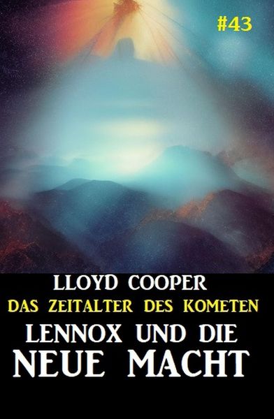 Produktbild: Lennox und die neue Macht: Das Zeitalter des Kometen #43