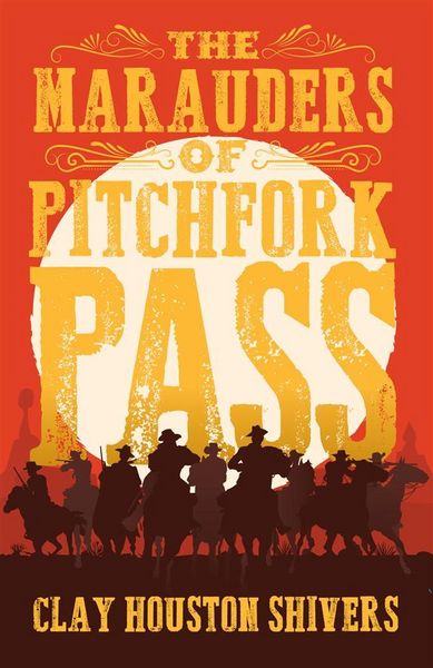 Produktbild: The Marauders Of Pitchfork Pass
