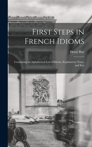 Produktbild: First Steps in French Idioms
