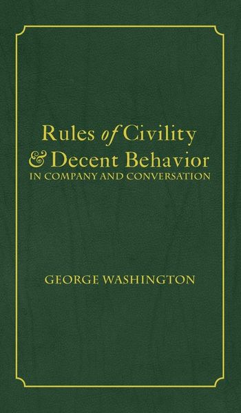 Produktbild: Rules of Civility & Decent Behavior In Company and Conversation