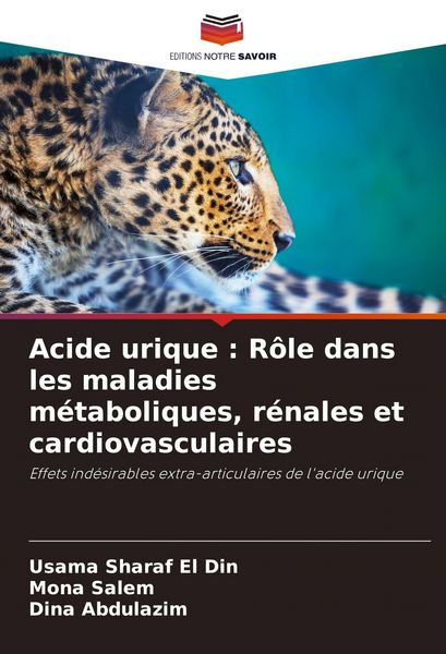 Produktbild: Acide urique : R&ocirc;le dans les maladies m&eacute;taboliques, r&eacute;nales et cardiovasculaires