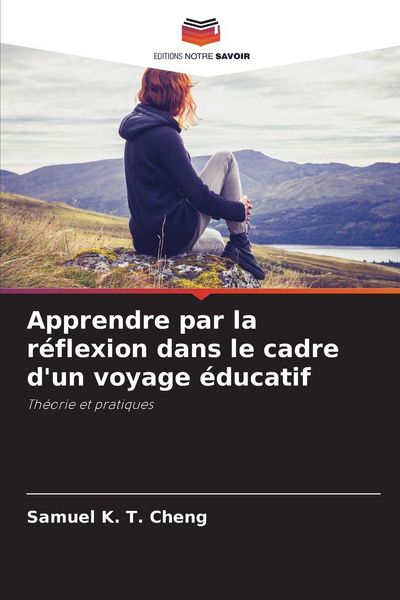 Produktbild: Apprendre par la r&eacute;flexion dans le cadre d'un voyage &eacute;ducatif